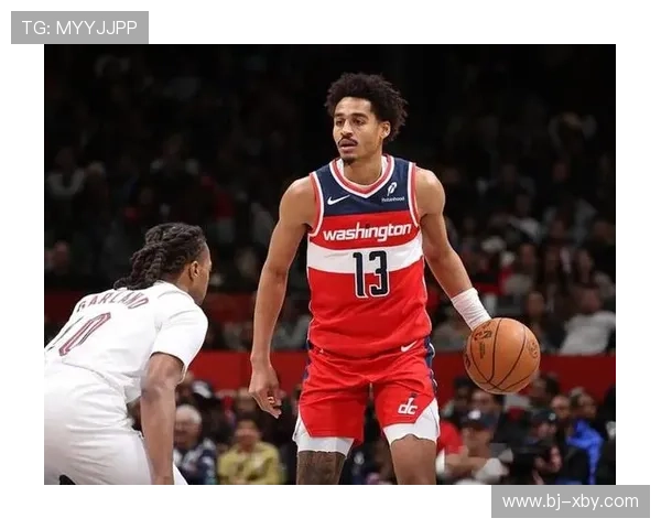 重建与希望并行华盛顿奇才队新赛季如何在逆境中寻找崛起之路 重建与希望并行华盛顿奇才队新赛季如何在逆境中寻找崛起之路